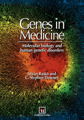 Genes in Medicine - I. Rasko, C.S. Downes