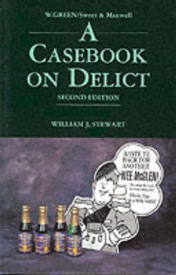 Casebook on Delict - William J Stewart