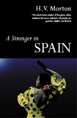 A Stranger in Spain - H. V. Morton