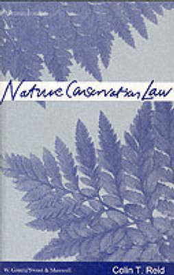 Nature Conservation Law - Colin Reid