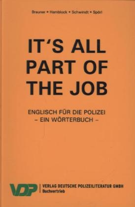 It's all part of the job - Ein Wörterbuch - Norbert Brauner, Dieter Hamblock, Friedrich Schwindt, Udo Harry Spörl