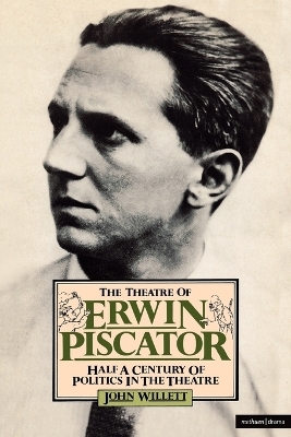 Theatre Of Erwin Piscator - John Willett