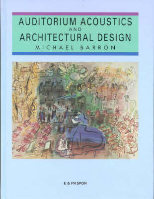 Auditorium Acoustics and Architectural Design - Michael Barron