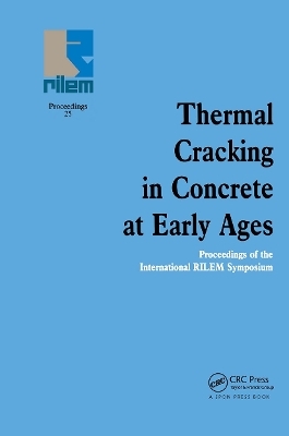 Thermal Cracking in Concrete at Early Ages - 