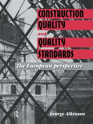 Construction Quality and Quality Standards - G.A. Atkinson