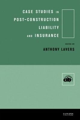 Case Studies in Post Construction Liability and Insurance - 