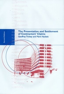 The Presentation and Settlement of Contractors' Claims - E2 - Mark Hackett, Geoffrey Trickey