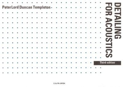 Detailing for Acoustics - Peter Lord, Duncan Templeton