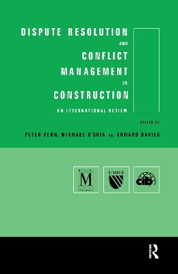 Dispute Resolution and Conflict Management in Construction - 