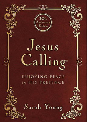 Jesus Calling - 10th Anniversary Expanded Edition - Sarah Young