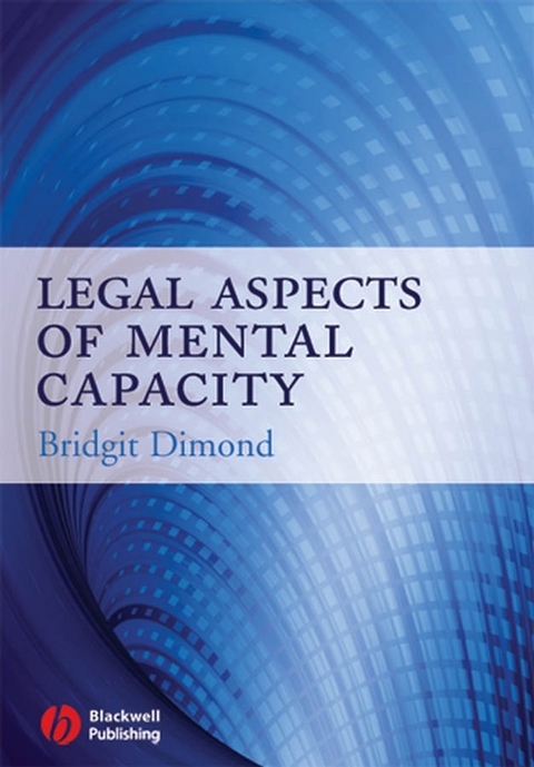 Legal Aspects of Mental Capacity - Bridgit C. Dimond