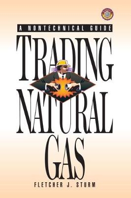 Trading Natural Gas - Fletcher J. Sturm