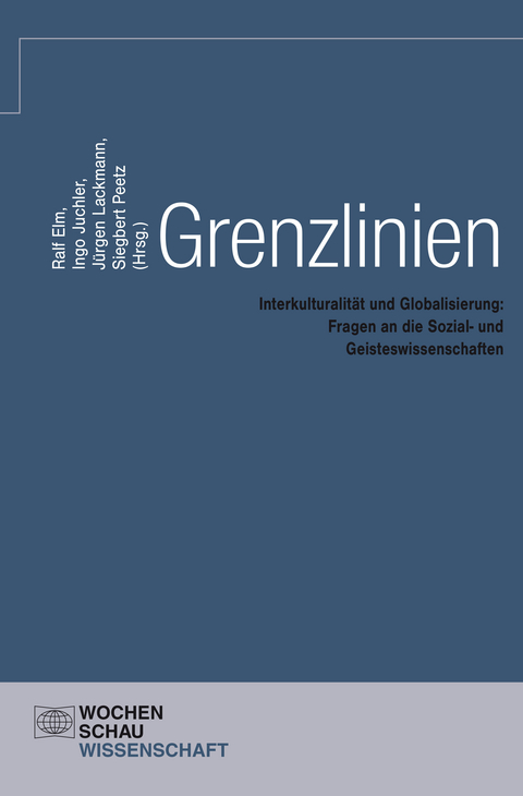 Grenzlinien - Ralf Elm, Christoph Jamme, Ingo Juchler, Jürgen Lackmann, Gregor Lang-Wojtasik, Siegbert Peetz, Herbert Rommel, Dieter Senghaas