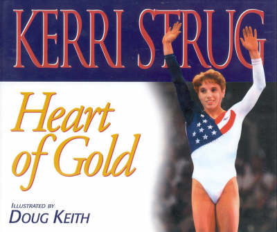 Heart of Gold - Kerri Strug