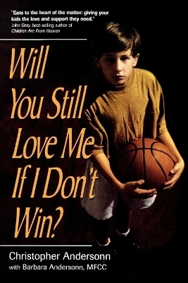 Will You Still Love Me If I Don't Win? - Christopher Anderson