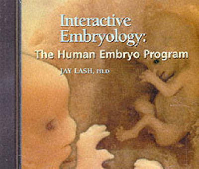 Interactive Embryology CD-Rom - Jay Lash