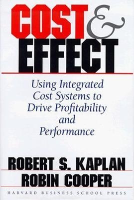 Cost & Effect - Robert S. Kaplan, Robin Cooper