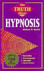 The Truth About Hypnosis - William Hewitt