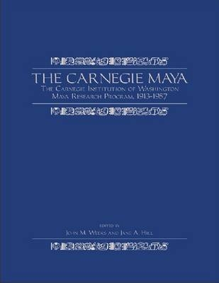 Carnegie Maya - Jane A. Hill, John M. Weeks