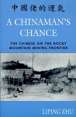 A Chinaman's Chance - Liping Zhu