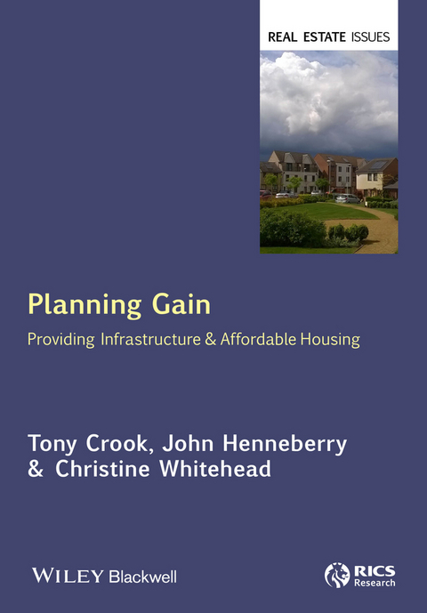 Planning Gain - Tony Crook, John Henneberry, Christine Whitehead