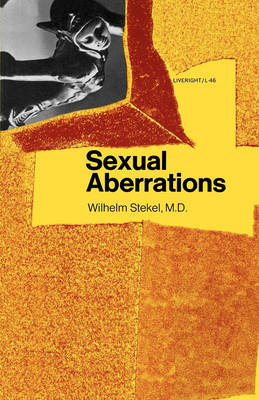 Sexual Aberrations - Wilhelm Stekel