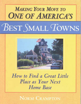 Making Your Move to One of America's Best Small Towns - Norman Crampton