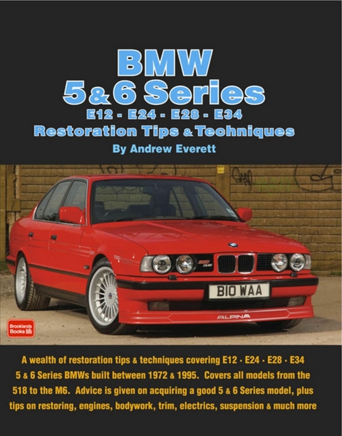 BMW 5 & 6 Series E12 - E24 - E28 -E34 Restoration Tips and Techniques -  Andrew Everett