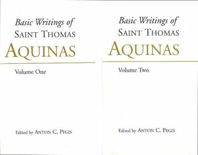 Basic Writings of St. Thomas Aquinas: (2 Volume Set) - Thomas Aquinas