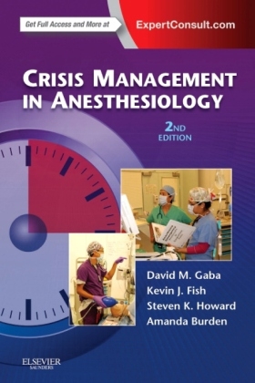 Crisis Management in Anesthesiology - David M. Gaba, Kevin J. Fish, Steven K. Howard, Amanda Burden