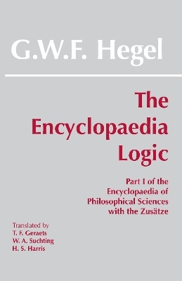 The Encyclopaedia Logic - G. W. F. Hegel