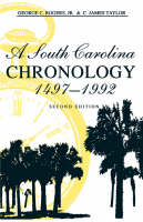 A South Carolina Chronology, 1497-1992 - George C. Rogers  Jr., C.James Taylor