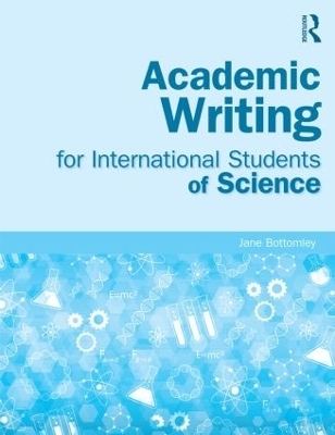 Academic Writing for International Students of Science - Jane Bottomley