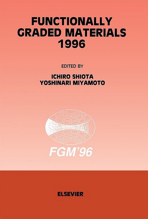 Functionally Graded Materials 1996 - 