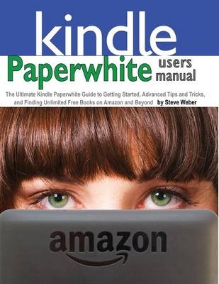 Paperwhite Users Manual - Steve Weber