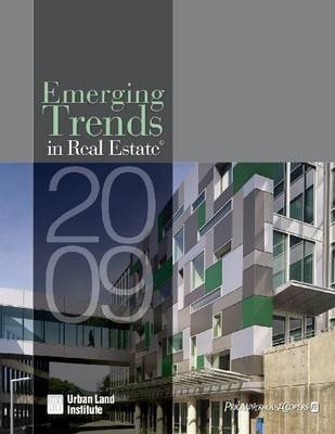 Emerging Trends in Real Estate 2009 - Urban Land Institute