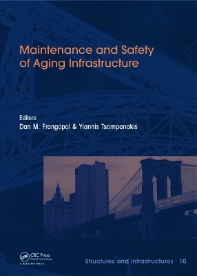 Maintenance and Safety of Aging Infrastructure - 