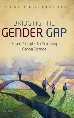 Bridging the Gender Gap - Lynn Roseberry, Johan Roos