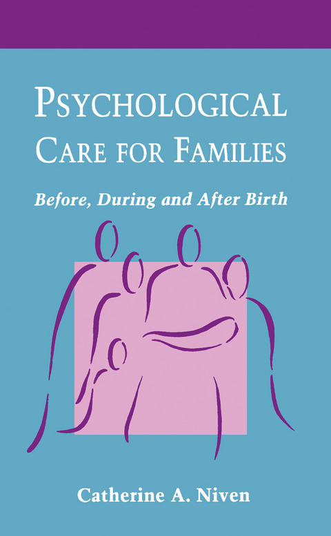 Psychological Care for Families -  Catherine A. Niven