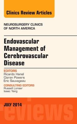 Endovascular Management of Cerebrovascular Disease, An Issue of Neurosurgery Clinics of North America - Ricardo A. Hanel