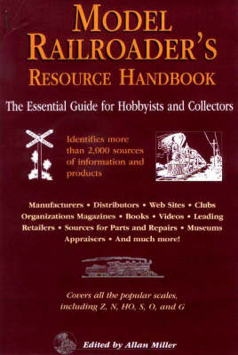 Model Railroader's Resource Handbook - Allan Miller