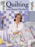 Quilting With Donna Dewberry - Donna Dewberry