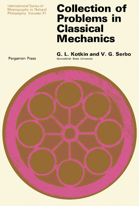 Collection of Problems in Classical Mechanics -  G. L. Kotkin,  V. G. Serbo