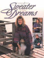 Design and Knit the Sweater of Your Dreams - J. Marsha Michler