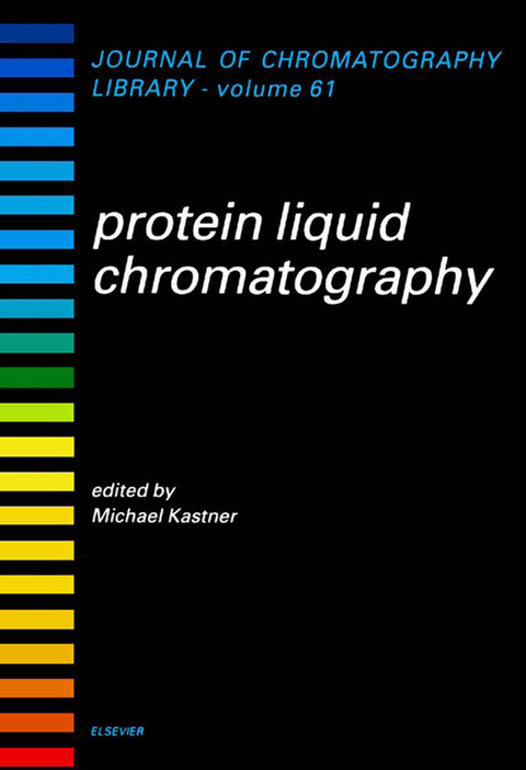 Protein Liquid Chromatography -  M. Kastner