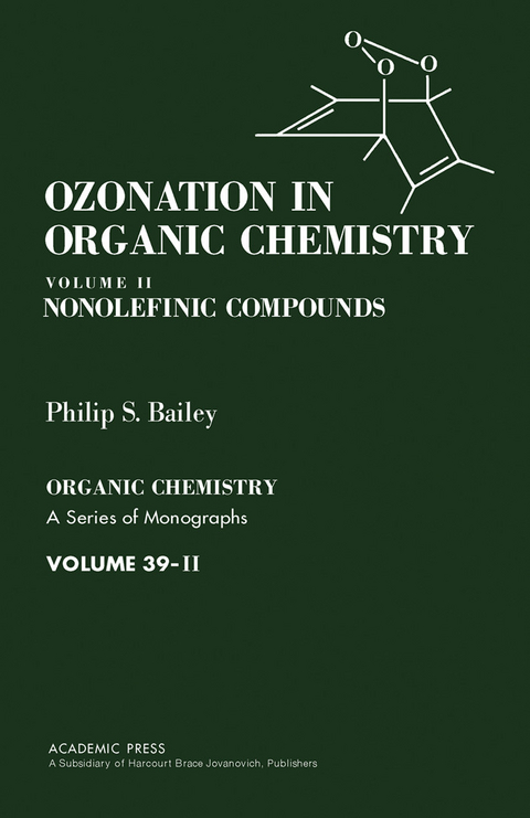 Ozonation in Organic Chemistry V2 -  Philip S. Bailey