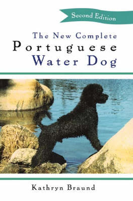 The New Complete Portuguese Water Dog - Kathryn Braund