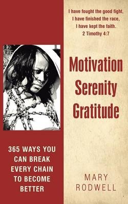 Motivation Serenity Gratitude - Mary Rodwell