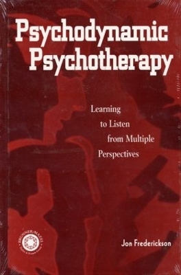 Psychodynamic Psychotherapy - Jon Frederickson