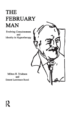 The February Man - Milton H. Erickson, Ernest Lawrence Rossi